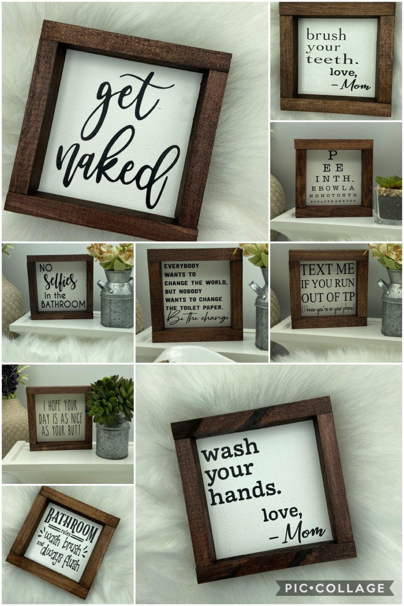Farmhouse wood Bathroom mini wood sign  get naked wash pee custom 5x5 selfies funny humor home decor rustic gift new home real estate