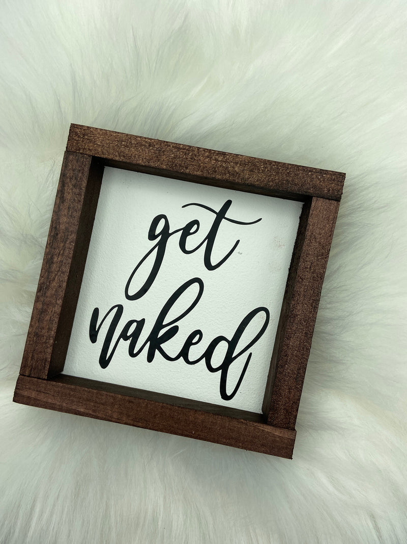 Farmhouse wood Bathroom mini wood sign  get naked wash pee custom 5x5 selfies funny humor home decor rustic gift new home real estate
