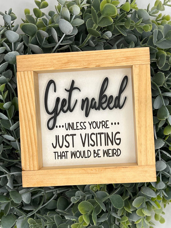 Get Naked half bath 3d wood sign Farmhouse style Bathroom funny Pecan stain Boho housewarming New home Newlyweds gift home décor minimalist