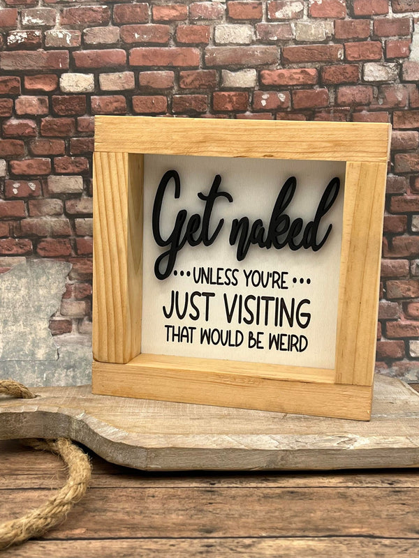 Get Naked half bath 3d wood sign Farmhouse style Bathroom funny Pecan stain Boho housewarming New home Newlyweds gift home décor minimalist