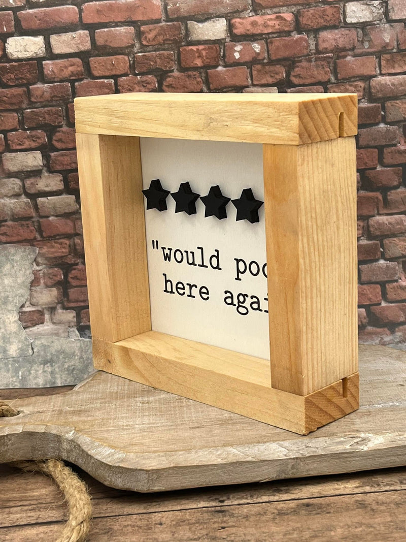 Would Poop here again 3d wood sign Farmhouse style Bathroom funny Pecan stain Boho housewarming New home Newlyweds gift home décor