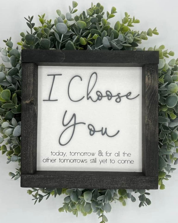 10x10 I choose you poem wood farmhouse style sign housewarming  3d Farmhouse wood sign  10x10" black stain Boho housewarming