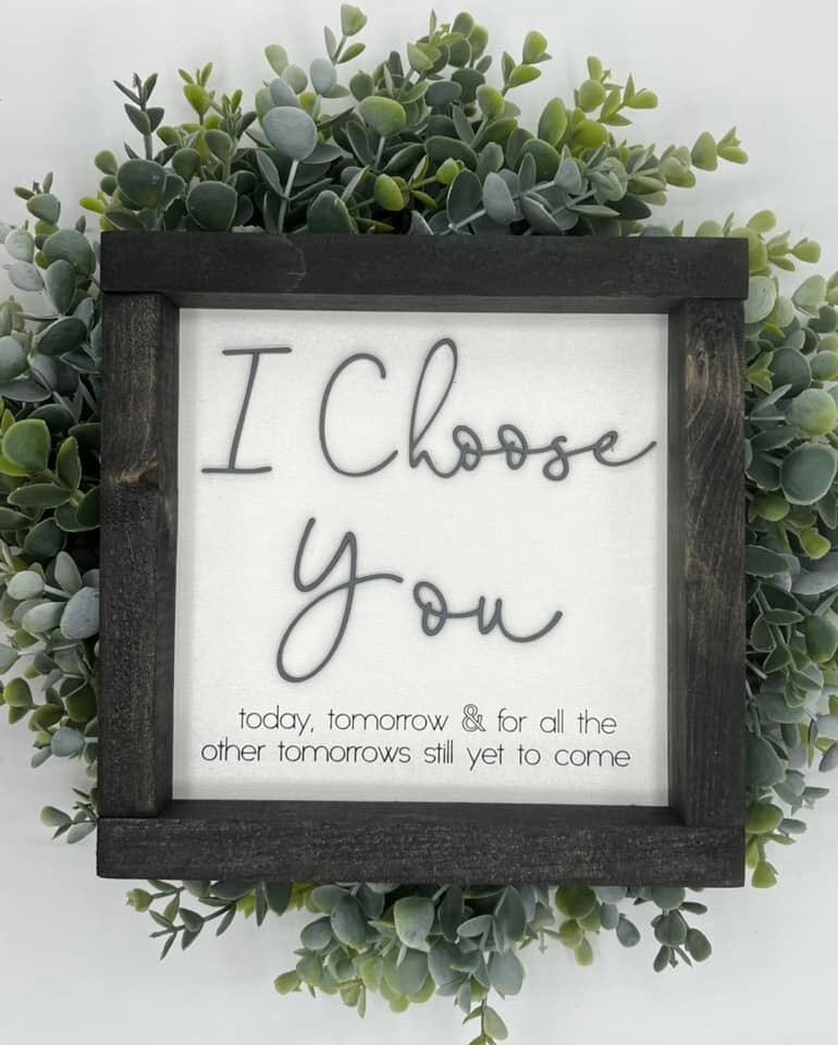 10x10 I choose you poem wood farmhouse style sign housewarming  3d Farmhouse wood sign  10x10" black stain Boho housewarming