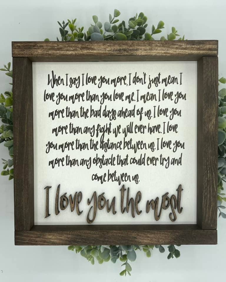 I love you most Wedding poem Marriage Love  3d wood sign Farmhouse style coffee stain Boho housewarming New home Newlyweds gift home décor