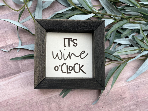 It's Wine O'clock  Wine Bar  Farmhouse wood 5”x5” wood sign laser engraved Dog Mom Home Décor Gift Housewarming