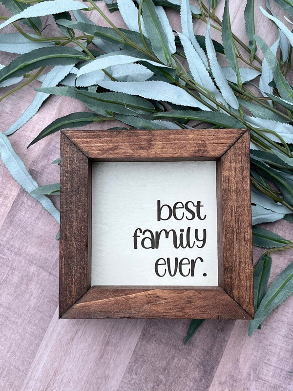 Best Family Ever Farmhouse wood 5”x5” wood sign laser engraved Dog Mom Home Décor Gift Housewarming