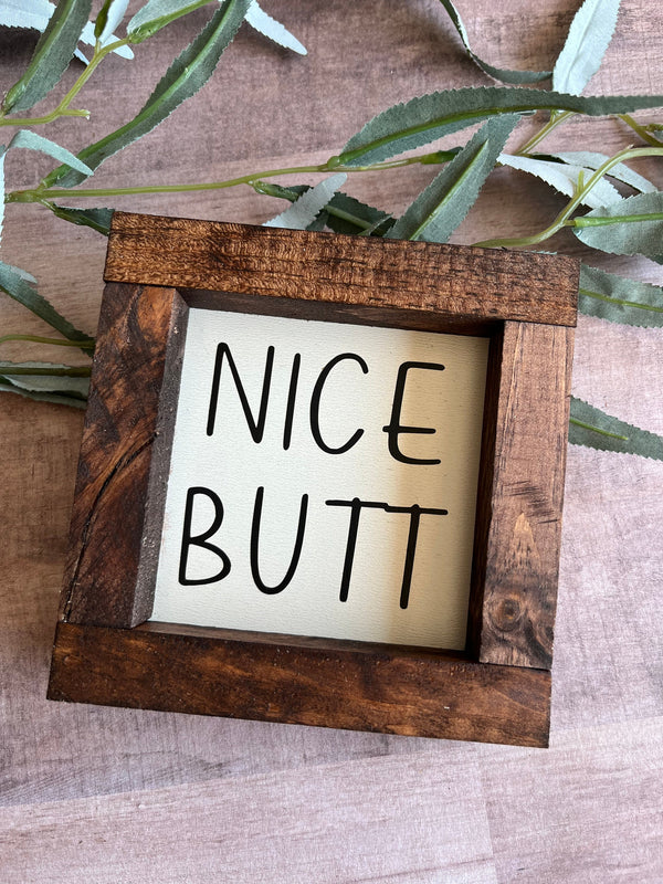 Farmhouse wood sign bathroom Nice Butt humor funny
