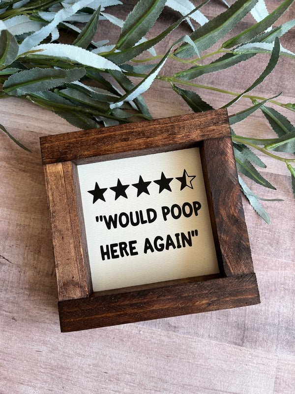 Farmhouse wood sign bathroom Would poop here again 4.5 star review funny half bath bathroom housewarming gift