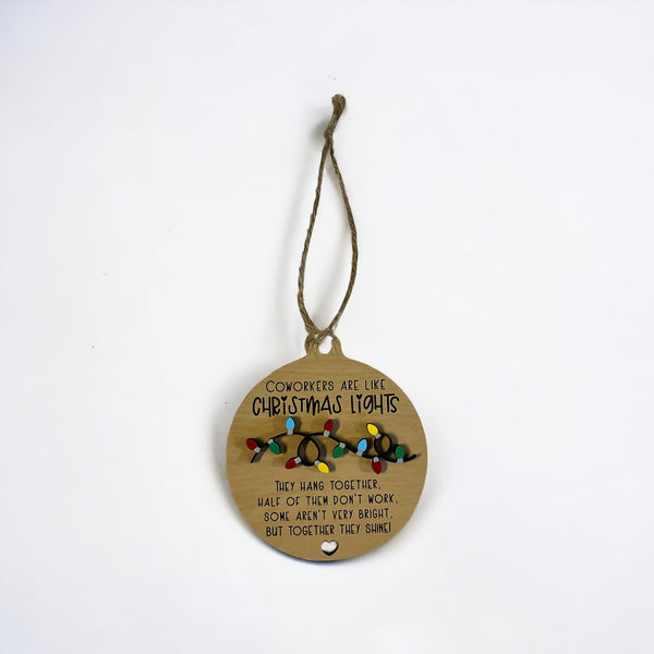 Coworkers are like Christmas lights Christmas ornament secret Santa boss work gift