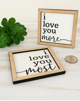 I love you most I love you more miniature wood sign set