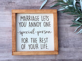 Marriage lets you annoy one special person Funny Wedding Anniversary laser engraved Farmhouse wood sign housewarming New home gift - Moonshineandglitter