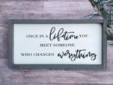Once in a lifetime Wedding Anniversary laser engraved Farmhouse wood sign 10x20 coffee stain Boho housewarming New home gift home - Moonshineandglitter